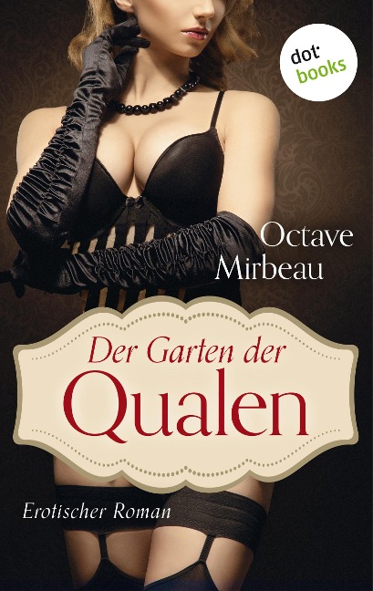 Der Garten der Qualen - Octave Mirbeau