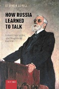Cover-Bild zum Titel 'How Russia Learned to Talk' von 'Stephen Lovell'