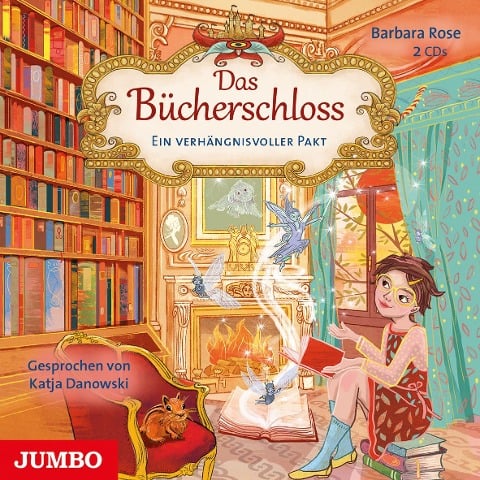 Das Bücherschloss 04. Ein verhängnisvoller Pakt - Barbara Rose