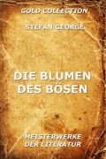 Cover-Bild zum Titel 'Die Blumen des Bösen' von 'Stefan George'