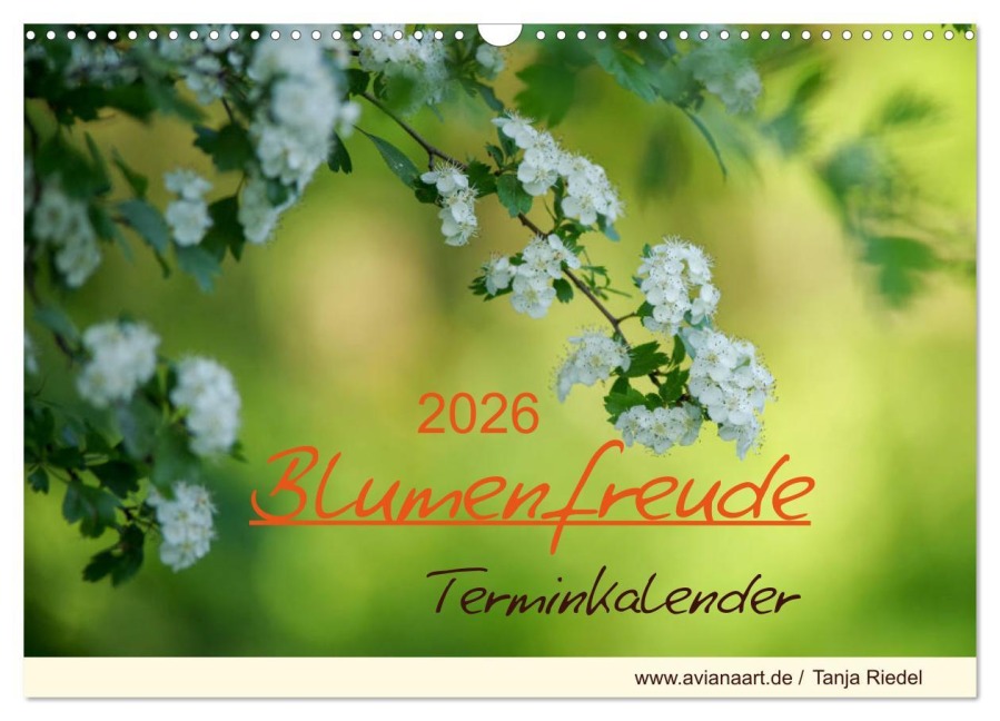Blumenfreude Terminkalender (Wandkalender 2026 DIN A3 quer), CALVENDO Monatskalender - Tanja Riedel