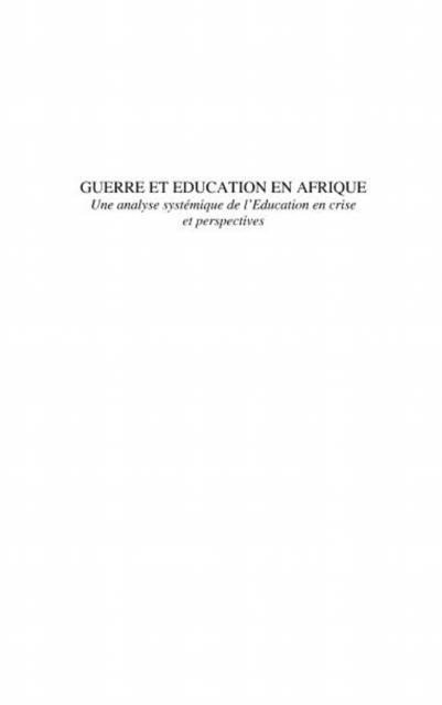 Guerre et education en afrique - une analyse systemique de l - Aka Flaubert Koukougnon