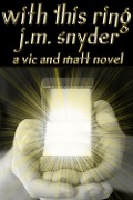 With This Ring - J. M. Snyder