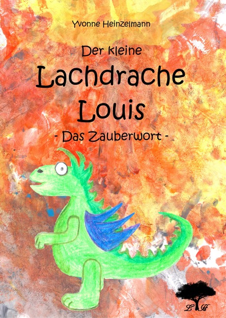 Der kleine Lachdrache Louis - Yvonne Heinzelmann