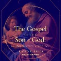 The Gospel of the Son of God: An Introduction to Matthew - David Bauer
