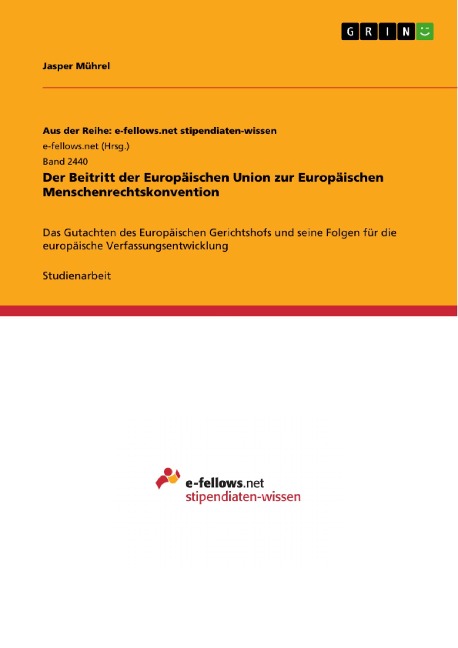 Der Beitritt der Europäischen Union zur Europäischen Menschenrechtskonvention - Jasper Mührel