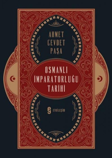 Osmanli Imparatorlugu Tarihi - Ahmet Cevdet Pasa