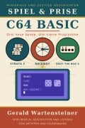 Cover-Bild zum Titel 'Spiel & Prise C64 Basic' von 'Gerald Arnold Wartensteiner'