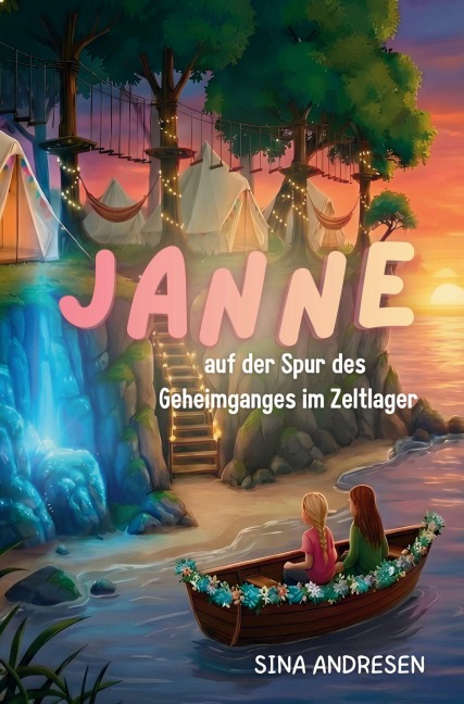 Janne auf der Spur des Geheimganges im Zeltlager - Sina Andresen