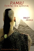 Cover-Bild zum Titel 'Pamiu. Liebling der Götter' von 'Birgit Fiolka'