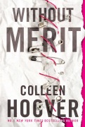 Cover-Bild zum Titel 'Without Merit' von 'Colleen Hoover'