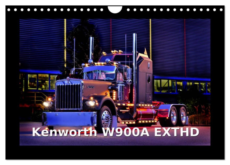 Kenworth W900A EXTHD (Wandkalender 2026 DIN A4 quer), CALVENDO Monatskalender - Ingo Laue