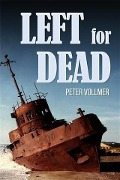 Cover-Bild zum Titel 'Left for Dead' von 'Peter Vollmer'