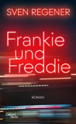 Cover-Bild zum Titel 'Frankie und Freddie' von 'Sven Regener'
