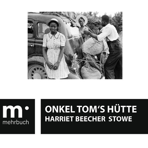 Onkel Tom's Hütte - Harriet Beecher Stowe