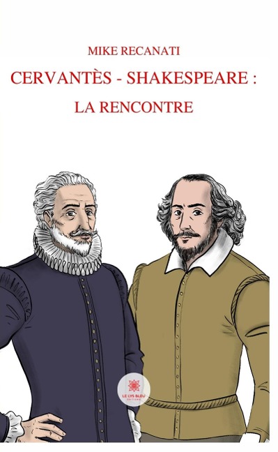 Cervantès - Shakespeare - Mike Recanati