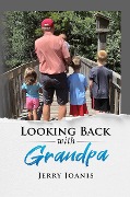 Cover-Bild zum Titel 'Looking Back With Grandpa' von 'Jerry Joanis'