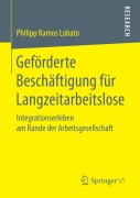 Cover-Bild zum Titel 'Geförderte Beschäftigung für Langzeitarbeitslose' von 'Philipp Ramos Lobato'