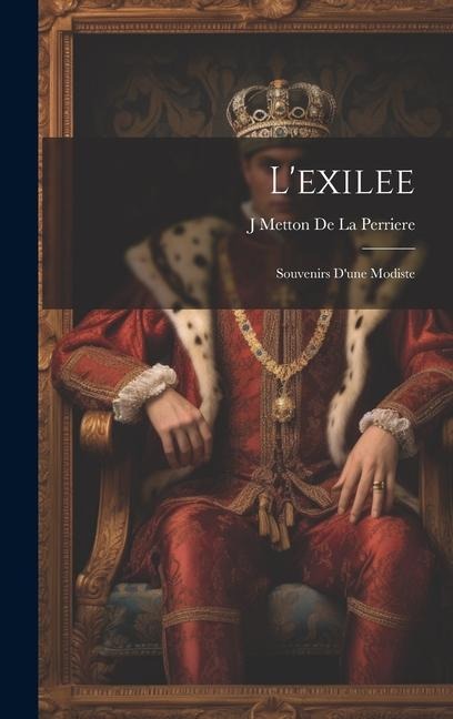 L'exilee: Souvenirs d'une modiste - 