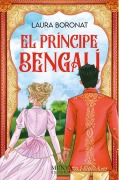 Cover-Bild zum Titel 'El Príncipe Bengalí / The Bengali Prince' von 'Laura Boronat Pérez'