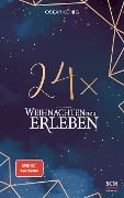 24 x Weihnachten neu erleben - Oskar König