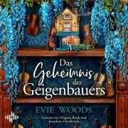 Cover-Bild zum Titel 'Das Geheimnis des Geigenbauers' von 'Evie Woods'