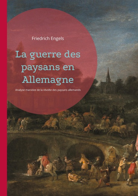 La guerre des paysans en Allemagne - Friedrich Engels