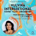Cover-Bild zum Titel 'VULVINA intersektional - Körper - Macht - Empowerment' von 'Souzan AlSabah, Josephine Apraku'