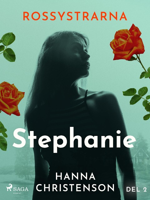 Rossystrarna del 2: Stephanie - Hanna Christenson