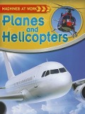 Planes and Helicopters - Clive Gifford