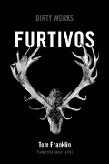 Cover-Bild zum Titel 'Furtivos' von 'Tom Franklin'