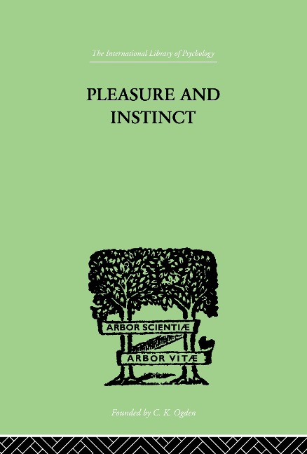 Pleasure And Instinct - A H Burlton Allen
