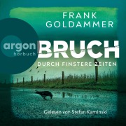 Cover-Bild zum Titel 'Bruch: Durch finstere Zeiten' von 'Frank Goldammer'