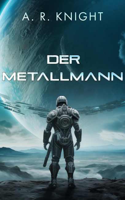 Der Metallmann (Die Wilden Neuner, #0) - A. R. Knight