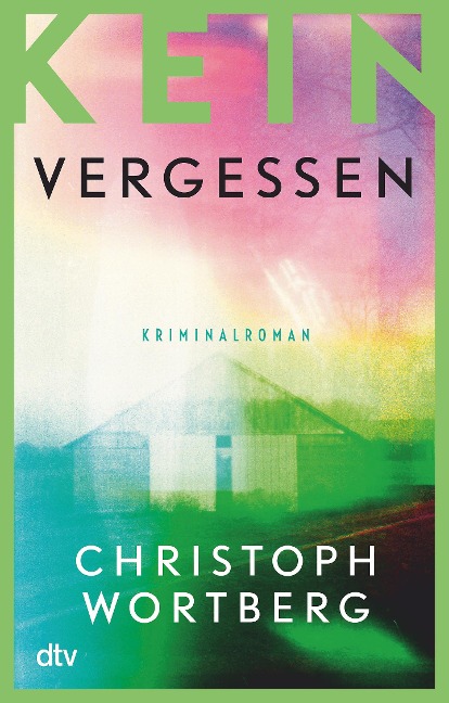 Kein Vergessen - Christoph Wortberg