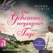 Cover-Bild zum Titel 'Das Geheimnis vergangener Tage' von 'Norma Curtis'