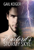Cover-Bild zum Titel 'The Warlord's Stormy Skye' von 'Gail Koger'