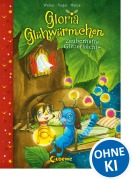 Cover-Bild zum Titel 'Gloria Glühwürmchen (Band 3) - Zauberhafte Glitzernächte' von 'Susanne Weber, Kirsten Vogel'