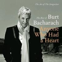 Anyone Who Had A Heart-The Art Of (Best Of) - Burt Bacharach
