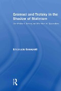 Cover-Bild zum Titel 'Gramsci and Trotsky in the Shadow of Stalinism' von 'Emanuele Saccarelli'