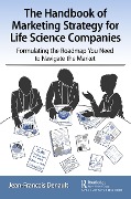 Cover-Bild zum Titel 'The Handbook of Marketing Strategy for Life Science Companies' von 'Jean-Francois Denault'