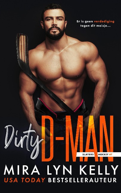 Dirty D-man (Slayers, #7) - Mira Lyn Kelly