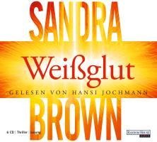 Weißglut - Sandra Brown