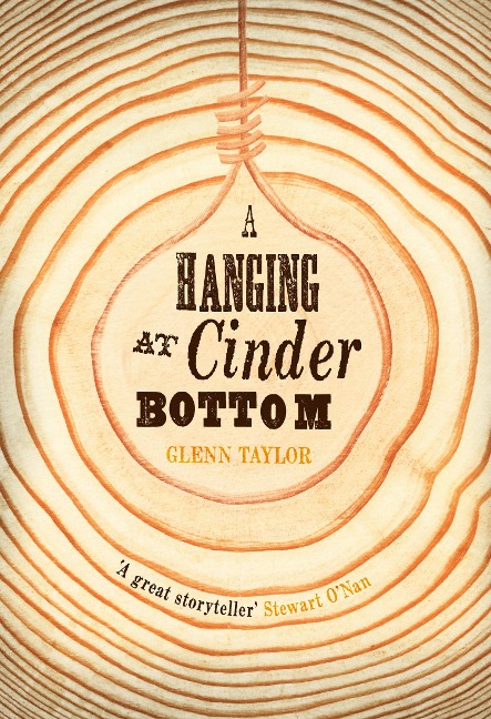 A Hanging at Cinder Bottom - Glenn Taylor