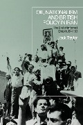 Cover-Bild zum Titel 'Oil, Nationalism and British Policy in Iran' von 'Jack Taylor'
