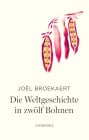  Die Weltgeschichte in zwölf Bohnen