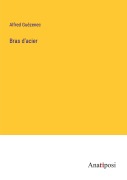 Cover-Bild zum Titel 'Bras d'acier' von 'Alfred Guézenec'