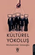Kültürel Yokolus - Muhammet Ustaoglu