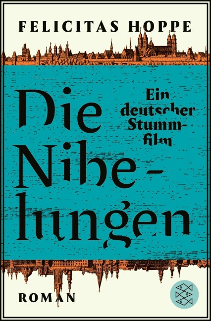Die Nibelungen - Felicitas Hoppe