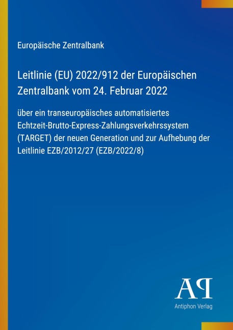 Leitlinie (EU) 2022/912 der Europäischen Zentralbank vom 24. Februar 2022 - Europäische Zentralbank